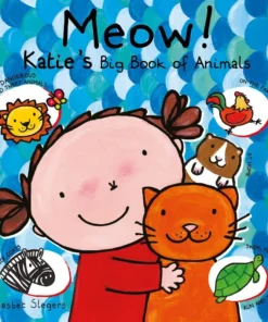 Meow! Katie's Big Book of Animals