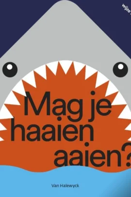 Mag je haaien aaien?
