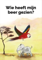 Wie heeft mijn beer gezien? | 9789083259116