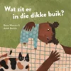 Wat zit er in die dikke buik? | 9789025778439