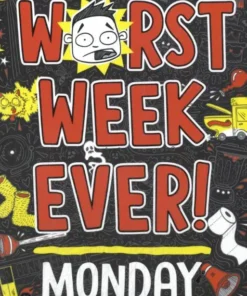 Worst Week Ever! Monday