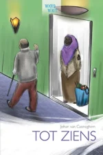 Tot ziens! | 9789086963195 Tot ziens! | 9789086963195