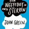 Een weeffout in onze sterren | 9789025768751