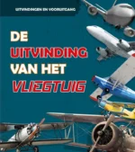 De uitvinding van het vliegtuig | 9789463415002