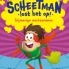 Scheetman lost het op! Slijmerige snotzombies | 9789044768381