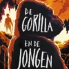 De gorilla en de jongen | 9789044844863 De gorilla en de jongen | 9789044844863
