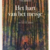 Het hart van het meisje | 9789462913868 Het hart van het meisje | 9789462913868