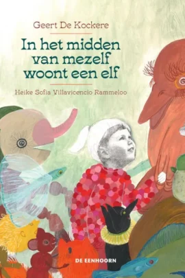 In het midden van mezelf woont een elf