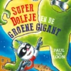 SuperDolfje en de Groene Gigant | 9789044844597