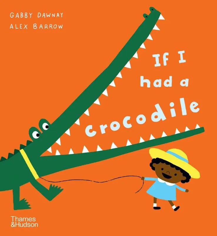 If I had a crocodile | 9780500660270 If I had a crocodile