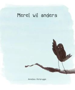 Merel wil anders
