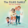 The Filiks Family. We are cooking | 9789083491646