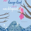 Het lange lied van de nachtegaal (hardcover) | 9789464770254