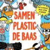 Samen plastic de baas | 9789025776589