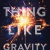 SOMETHING LIKE GRAVITY R/E | 9781665946926 SOMETHING LIKE GRAVITY R/E | 9781665946926