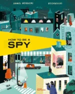 How to Be a Spy | 9783967047394