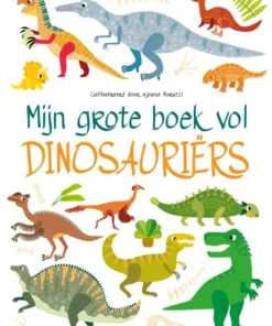 Mijn grote boek vol dinosaurussen
