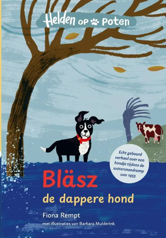 Bläsz, de dappere hond | 9789020677164 Bläsz, de dappere hond