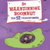 De waanzinnige boomhut van 52 verdiepingen | 9789401432016 De waanzinnige boomhut van 52 verdiepingen | 9789401432016