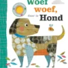 Woef woef, daar is hond | 9789044851137