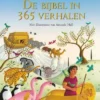 De Bijbel in 365 verhalen | 9789033833984 De Bijbel in 365 verhalen | 9789033833984