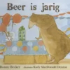 Beer is jarig | 9789089671424 Beer is jarig | 9789089671424