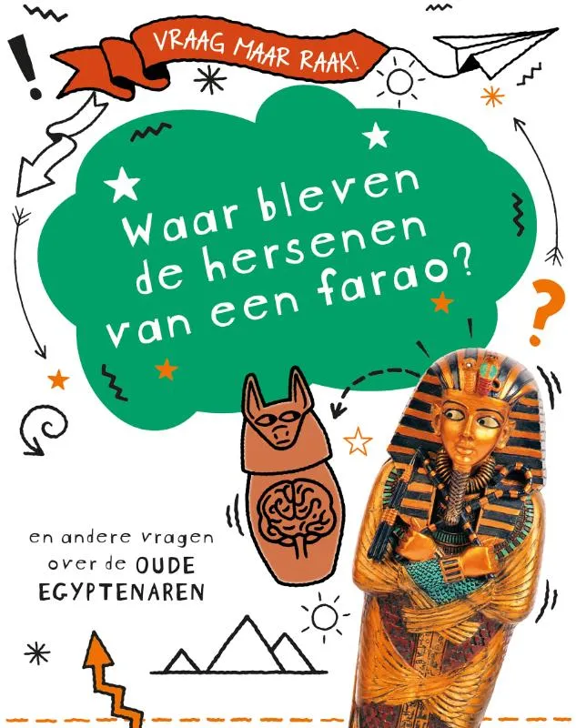 Waar bleven de hersenen van een farao? | 9789464391800 Waar bleven de hersenen van een farao?