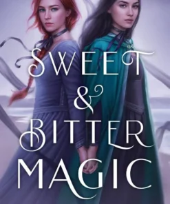 Sweet & Bitter Magic