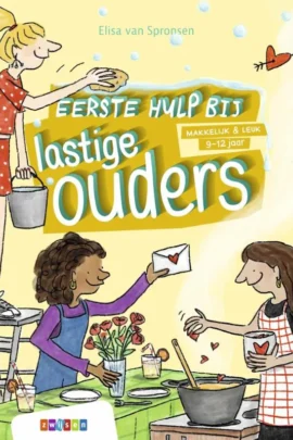 Eerste hulp bij lastige ouders
