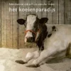 Het koeienparadijs | 9789045328362