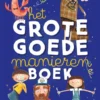 Het grote goedemanierenboek | 9789044836394