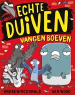 Echte duiven vangen boeven | 9781406351606