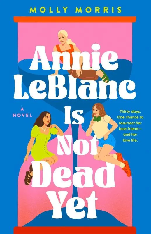 Annie LeBlanc Is Not Dead Yet | 9781915026774 Annie LeBlanc Is Not Dead Yet