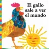 El Gallo Sale A Ver el Mundo = Rooster's Off to See the World | 9781665966603