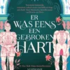 Er was eens een gebroken hart | 9789083520575 Er was eens een gebroken hart | 9789083520575