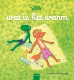 Wat is het warm | 9789047712305 Wat is het warm | 9789047712305