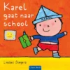 Karel gaat naar school | 9789044854640