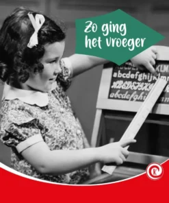 Zo ging het vroeger