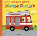 Hoe werkt het? Brandweerwagen | 9789021498492
