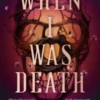 When I Was Death | 9780241739624