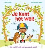 Je kunt het wel! | 9789044767797 Je kunt het wel! | 9789044767797
