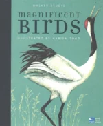 Magnificent Birds | 9781406379501