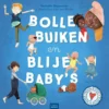 Bolle buiken en blije baby's | 9789044834239 Bolle buiken en blije baby's | 9789044834239