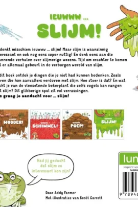 Alternative view of Slijm!