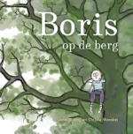 Boris op de berg | 9789464434149 Boris op de berg | 9789464434149