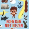 Koen kan niet kiezen | 9789044815214