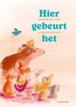 Hier gebeurt het | 9789047627418 Hier gebeurt het | 9789047627418