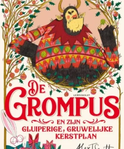 De Grompus en zijn gluiperige, gruwelijke kerstplan