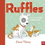 Ruffles and the Cold, Cold Snow | 9781839945946