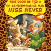 De achtervolging van Miss Never | 9789085925262